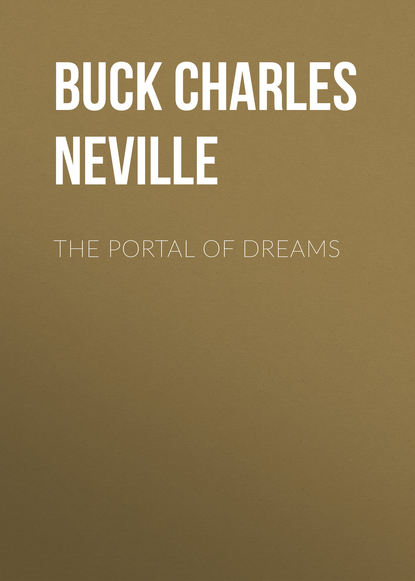 Книга Buck Charles Neville, Charles Buck The Portal of Dreams