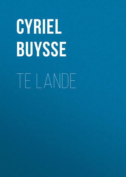 Книга Cyriel Buysse Te Lande