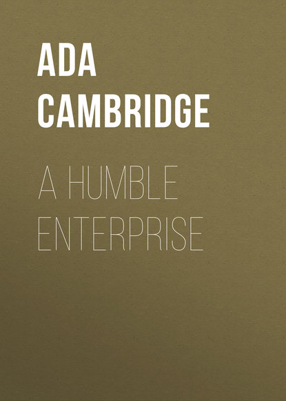 Книга Ada Cambridge A Humble Enterprise