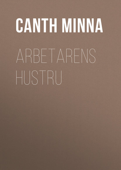 Книга Minna Canth, Hedvig Winterhjelm, Canth Minna Arbetarens hustru