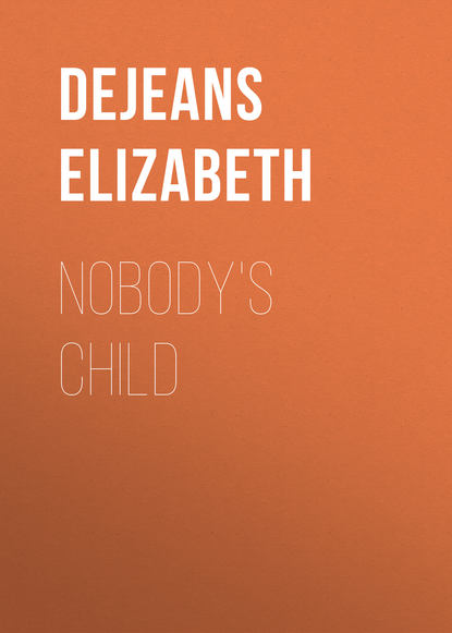 Книга Dejeans Elizabeth, Elizabeth Dejeans Nobody's Child