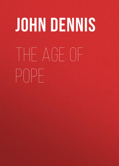 Книга John Dennis The Age of Pope