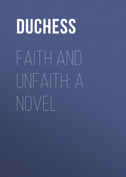 Книга Duchess,  Duchess Faith and Unfaith: A Novel