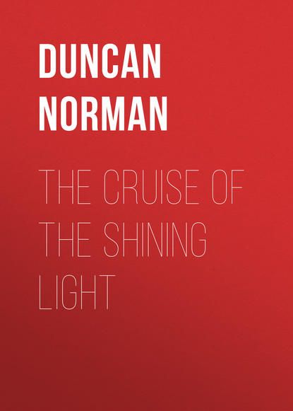 Книга Duncan Norman, Norman Duncan The Cruise of the Shining Light
