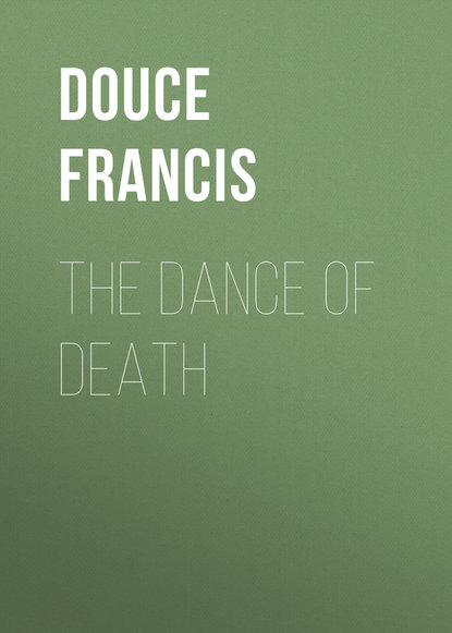 Книга Francis Douce, Douce Francis The Dance of Death