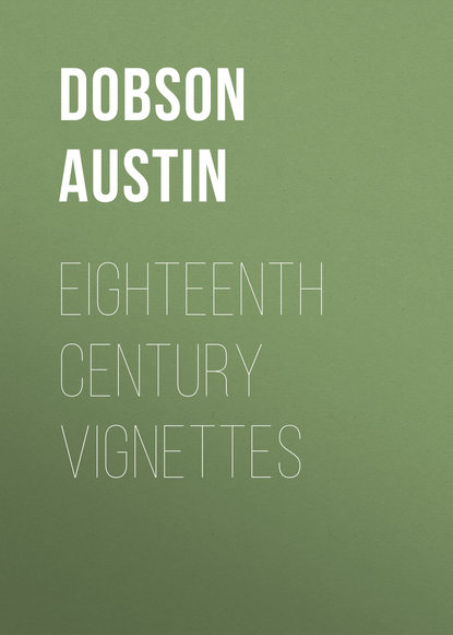 Книга Dobson Austin, Austin Dobson Eighteenth Century Vignettes
