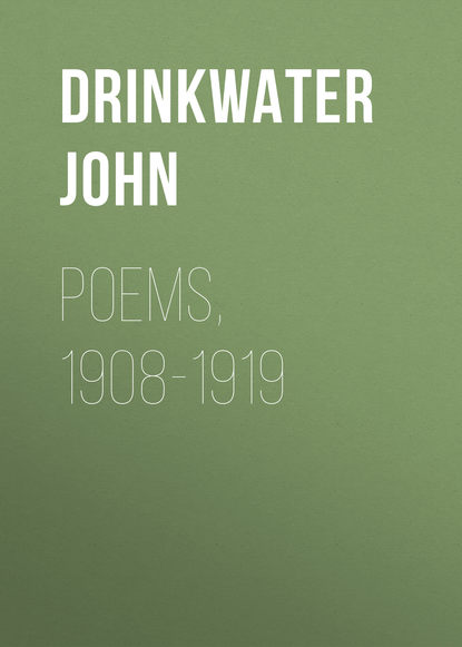 Книга Drinkwater John, John Drinkwater Poems, 1908-1919