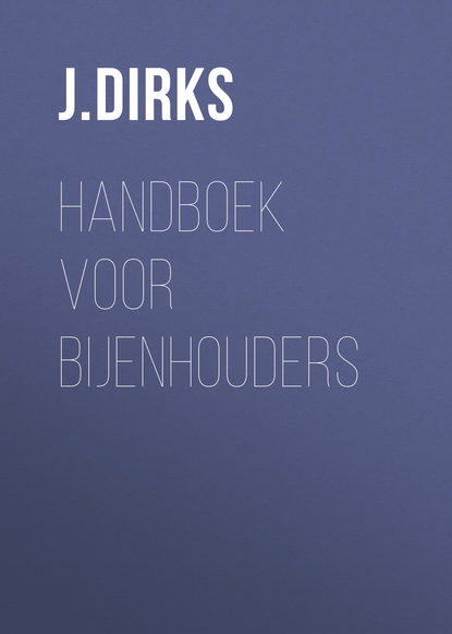 Книга J. Dirks Handboek voor Bijenhouders