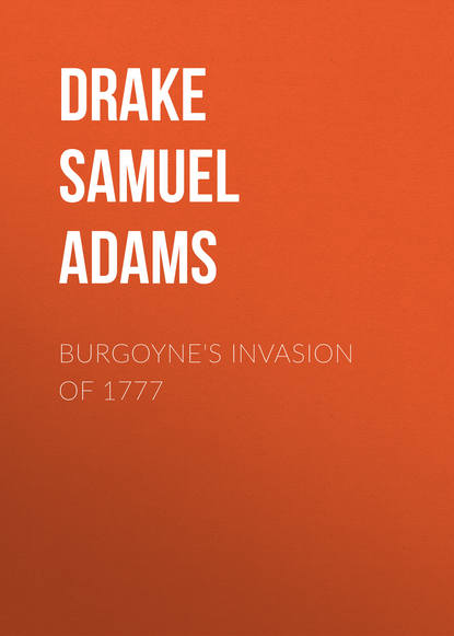 Книга Drake Samuel Adams, Samuel Drake Burgoyne's Invasion of 1777