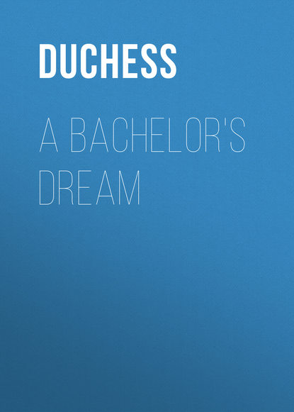 Книга Duchess,  Duchess A Bachelor's Dream