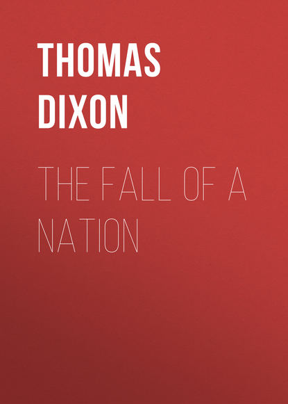 Книга Thomas Dixon The Fall of a Nation