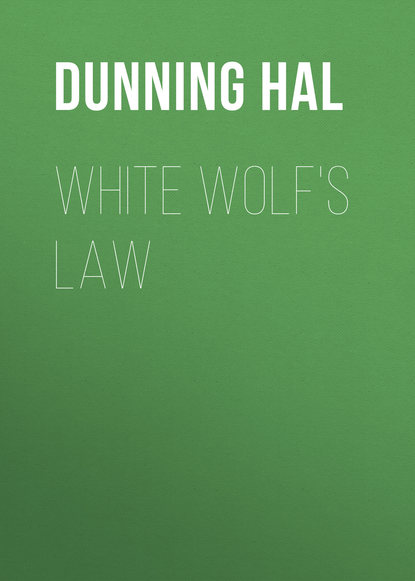 Книга Hal Dunning, Dunning Hal White Wolf's Law