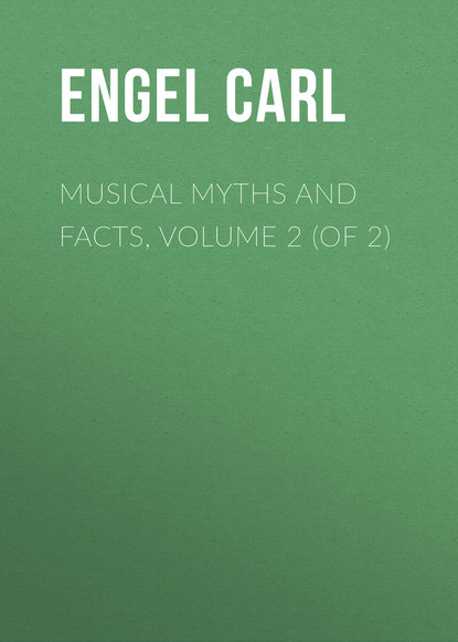 Книга Carl Engel, Engel Carl Musical Myths and Facts, Volume 2 (of 2)