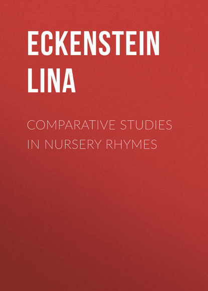 Книга Lina Eckenstein, Eckenstein Lina Comparative Studies in Nursery Rhymes