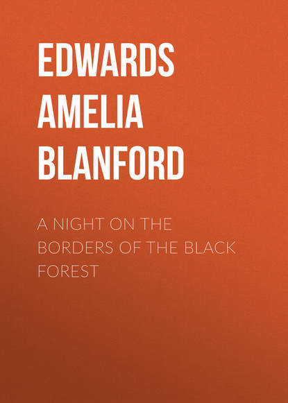 Книга Amelia Edwards, Edwards Amelia Ann Blanford A Night on the Borders of the Black Forest
