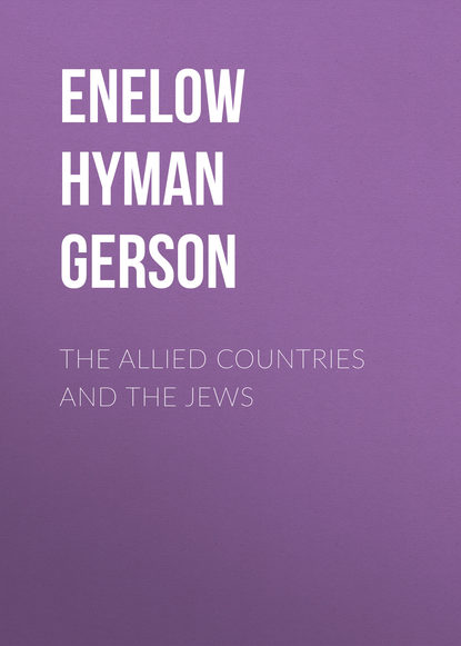 Книга Hyman Enelow, Enelow Hyman Gerson The Allied Countries and the Jews