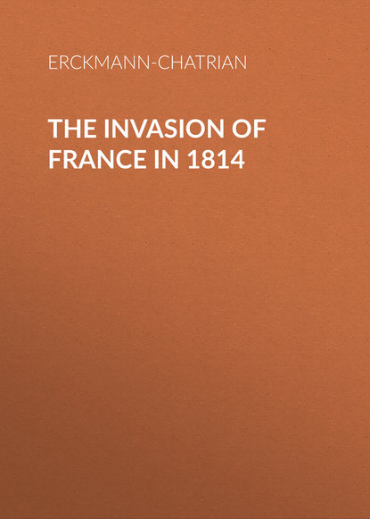 Книга Erckmann-Chatrian,  Erckmann-Chatrian The Invasion of France in 1814