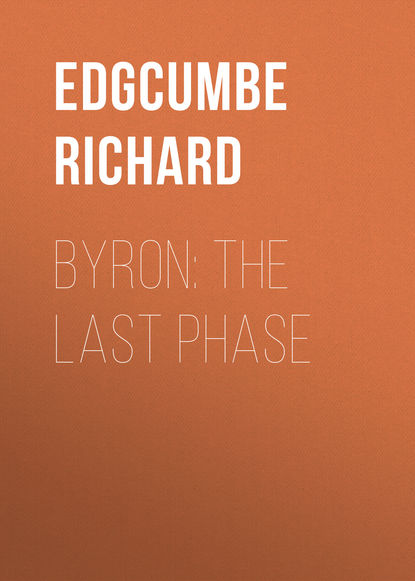 Книга Edgcumbe Richard, Richard Edgcumbe Byron: The Last Phase