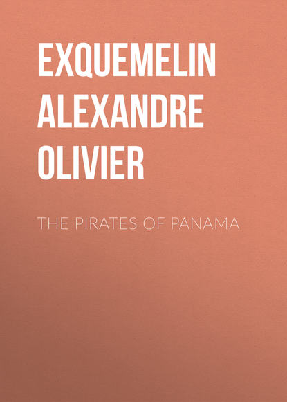 Книга Exquemelin Alexandre Olivier, Alexandre Exquemelin The Pirates of Panama