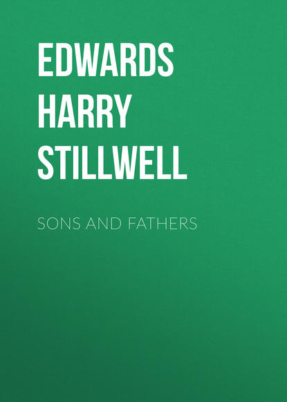 Книга Edwards Harry Stillwell, Harry Edwards Sons and Fathers