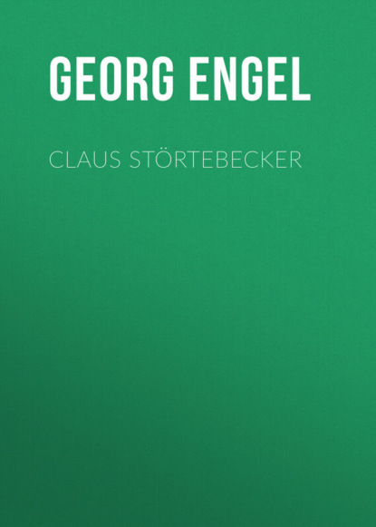 Книга Georg Engel Claus Störtebecker