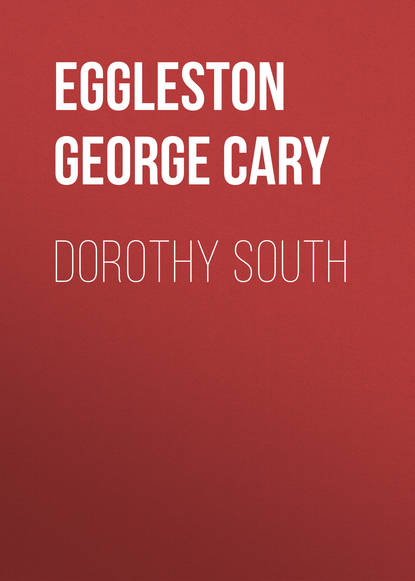 Книга Eggleston George Cary, George Eggleston Dorothy South