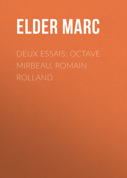 Книга Marc Elder, Elder Marc Deux essais: Octave Mirbeau, Romain Rolland