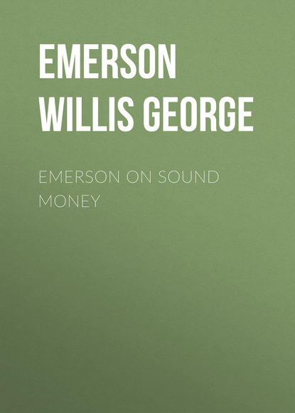 Книга Emerson Willis George, Willis Emerson Emerson on Sound Money