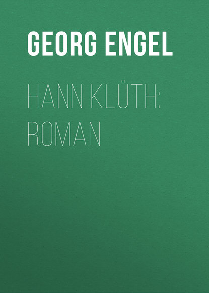 Книга Georg Engel Hann Klüth: Roman