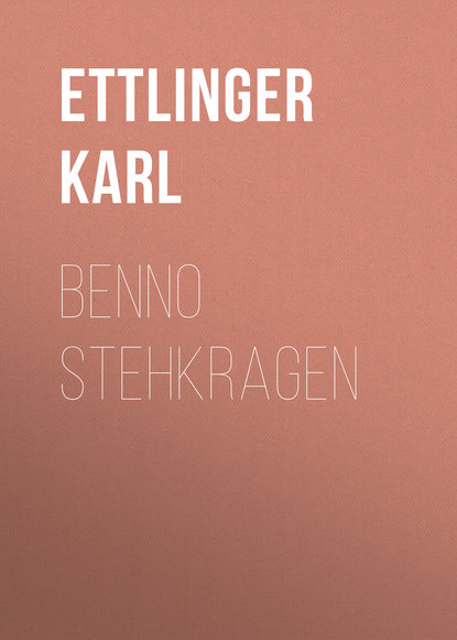 Книга Ettlinger Karl, Karl Ettlinger Benno Stehkragen