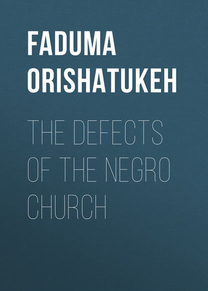 Книга Orishatukeh Faduma, Faduma Orishatukeh The Defects of the Negro Church