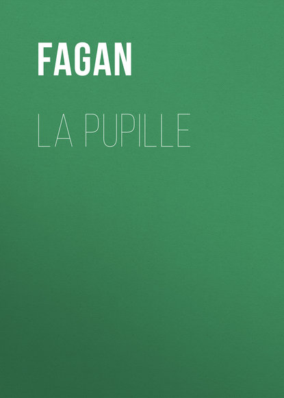 Книга Fagan,  Fagan La Pupille