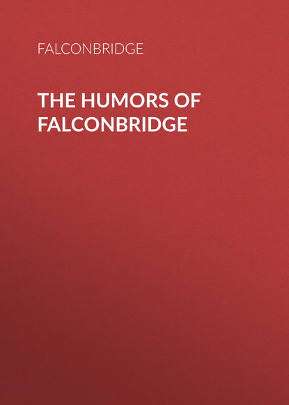 Книга Falconbridge,  Falconbridge The Humors of Falconbridge