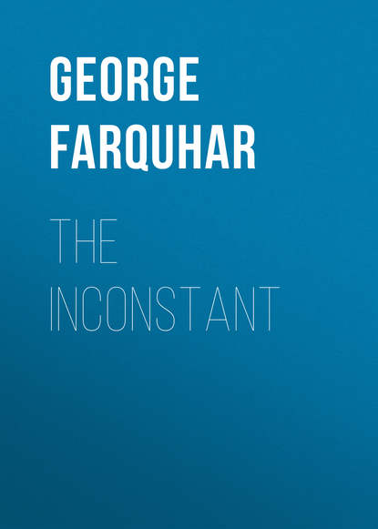 Книга George Farquhar,  Inchbald The Inconstant