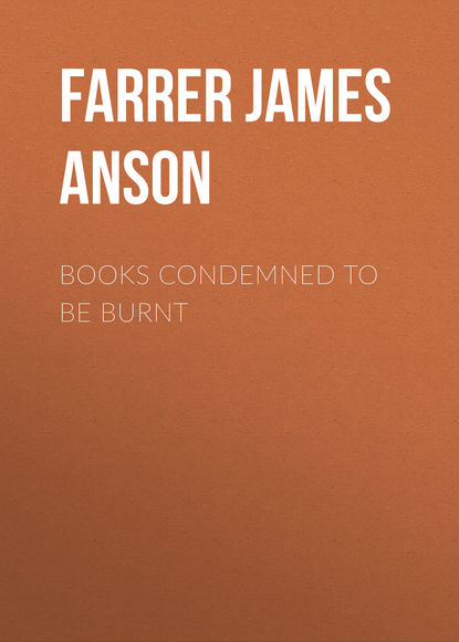 Книга Farrer James Anson, James Farrer Books Condemned to be Burnt