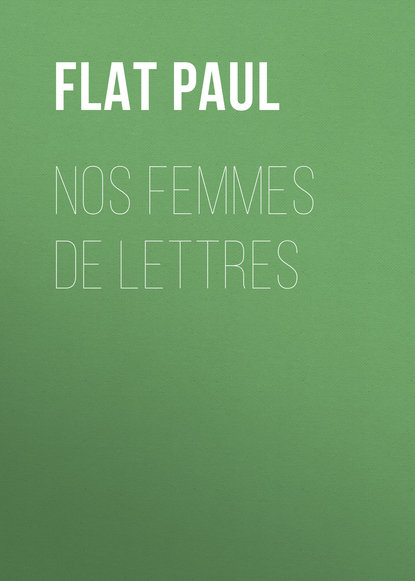 Книга Paul Flat, Flat Paul Nos femmes de lettres