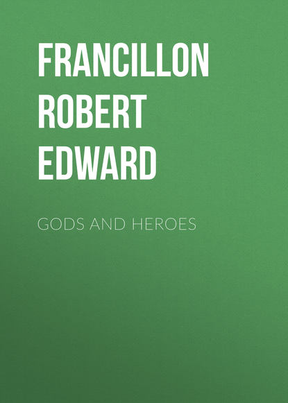Книга Robert Francillon, Francillon Robert Edward Gods and Heroes