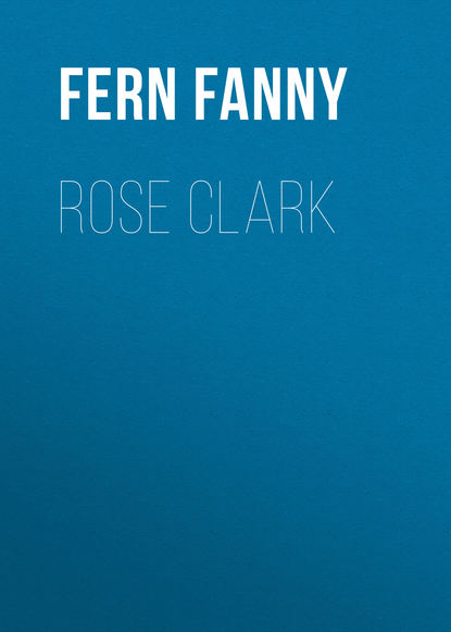 Книга Fanny Fern, Fern Fanny Rose Clark