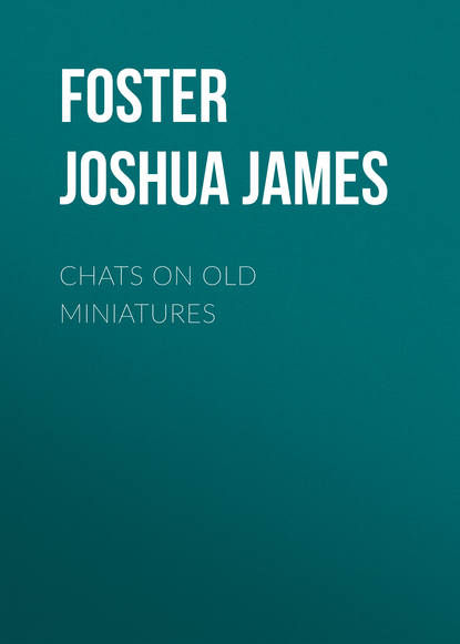 Книга Joshua Foster, Foster Joshua James Chats on Old Miniatures