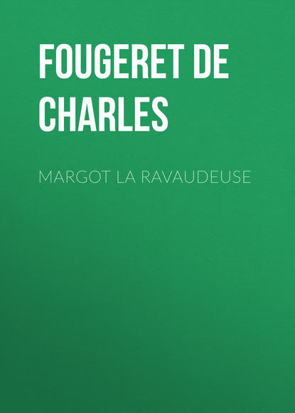 Книга Louis Fougeret de Monbron, Fougeret de Monbron Louis Charles Margot la Ravaudeuse