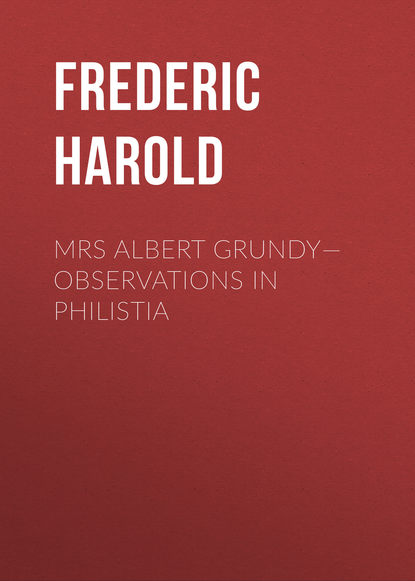 Книга Harold Frederic, Frederic Harold Mrs Albert Grundy—Observations in Philistia