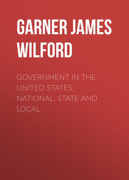 Книга Garner James Wilford, James Garner Government in the United States, National, State and Local