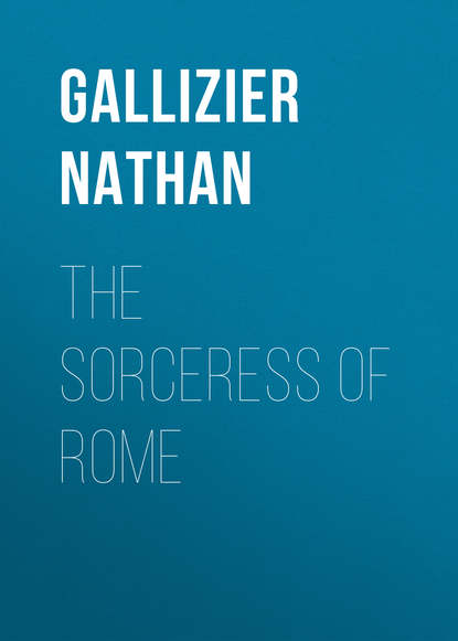 Книга Nathan Gallizier, Gallizier Nathan The Sorceress of Rome