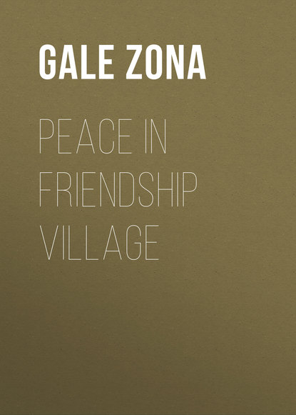 Книга Gale Zona, Zona Gale Peace in Friendship Village