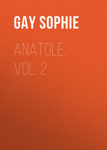 Книга Gay Sophie, Sophie Gay Anatole, Vol. 2