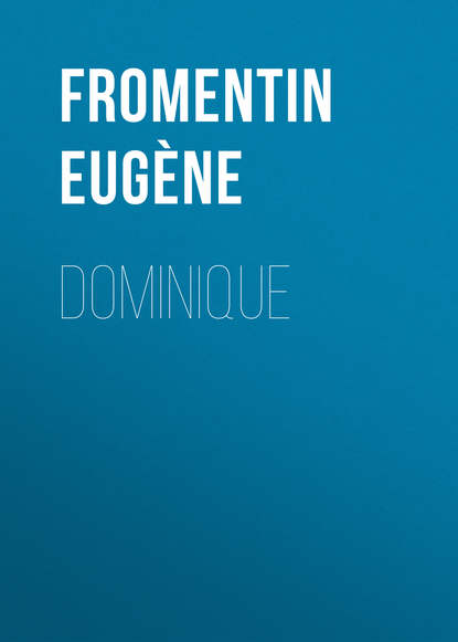 Книга Eugene Fromentin, Fromentin Eugene Dominique