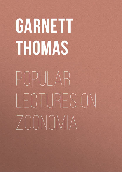 Книга Thomas Garnett, Garnett Thomas Popular Lectures on Zoonomia
