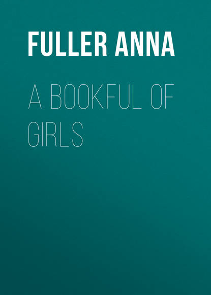 Книга Fuller Anna, Anna Fuller A Bookful of Girls