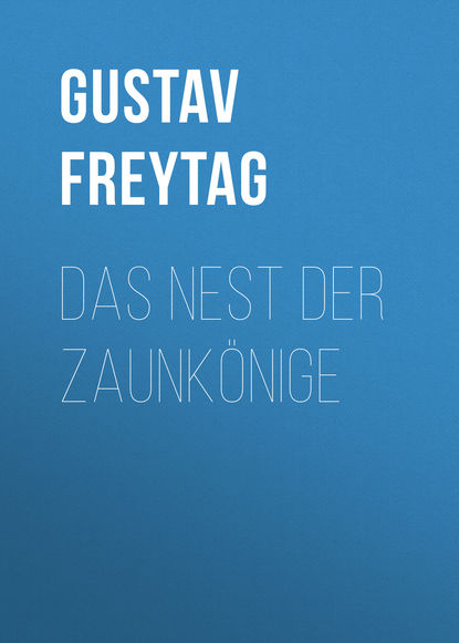 Книга Gustav Freytag Das Nest der Zaunkönige