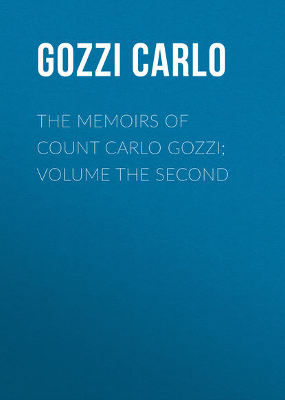 Книга Gozzi Carlo, Carlo Gozzi, John Symonds The Memoirs of Count Carlo Gozzi; Volume the Second